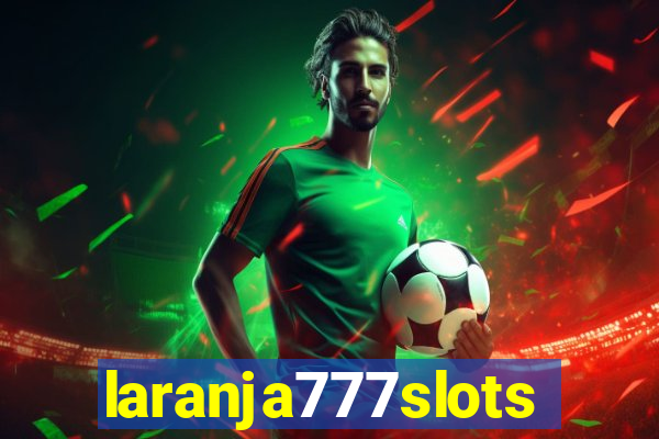 laranja777slots.com