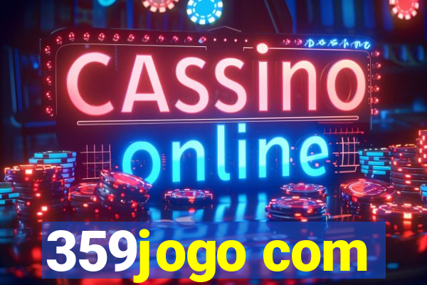 359jogo com