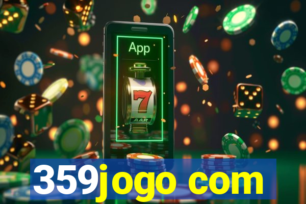 359jogo com