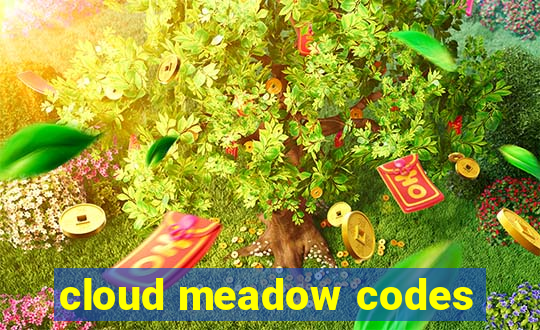 cloud meadow codes
