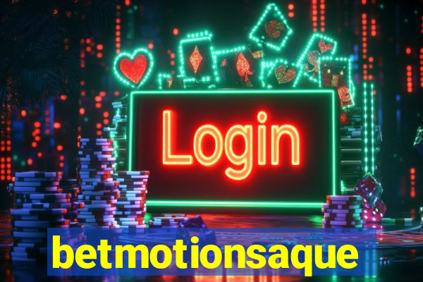 betmotionsaque