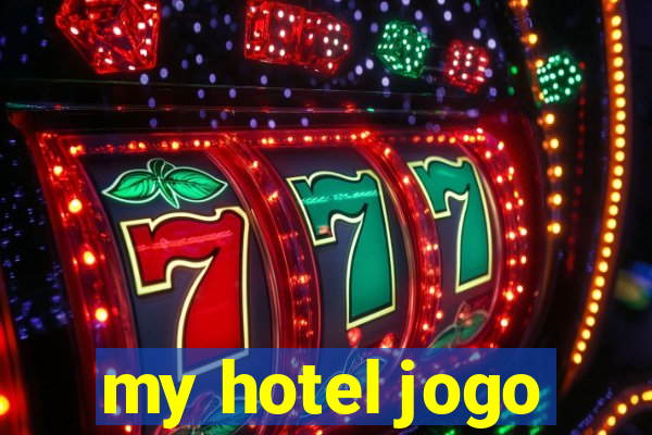 my hotel jogo