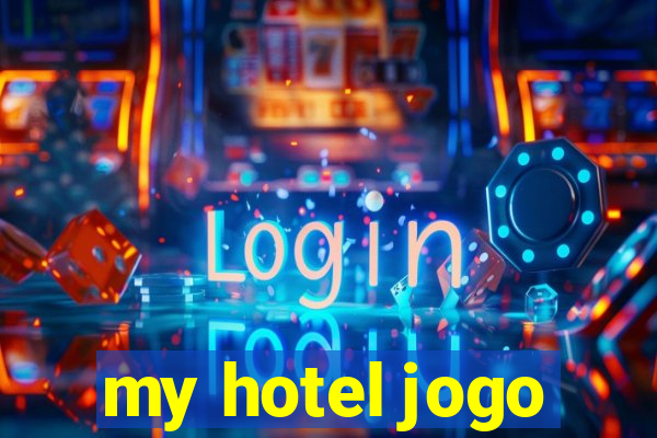 my hotel jogo