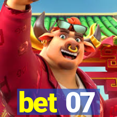 bet 07