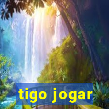 tigo jogar