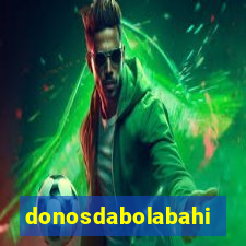 donosdabolabahia