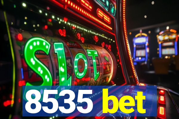 8535 bet