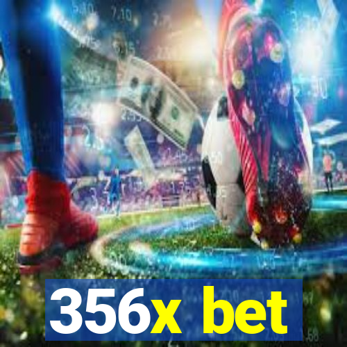 356x bet