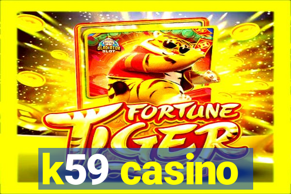 k59 casino