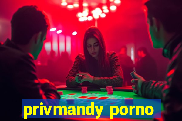 privmandy porno