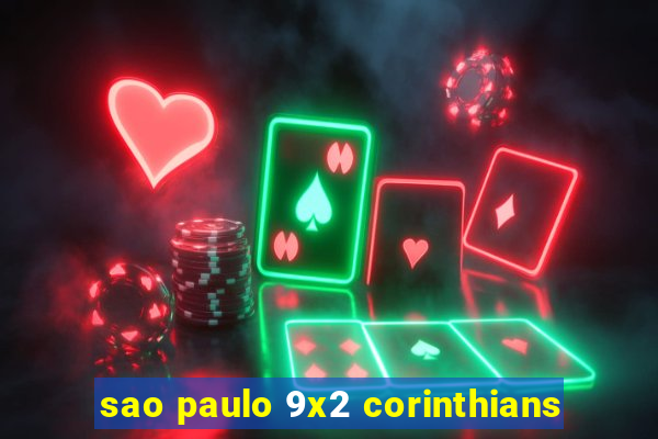 sao paulo 9x2 corinthians