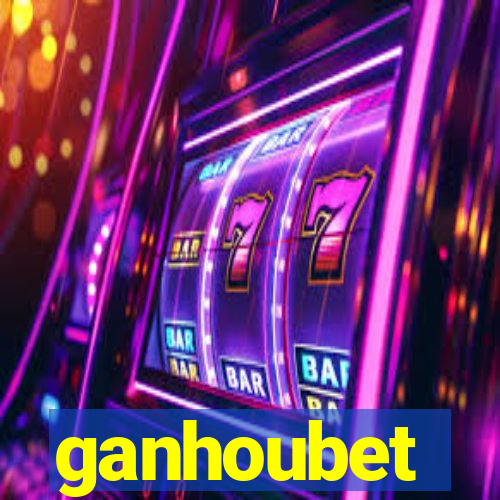 ganhoubet