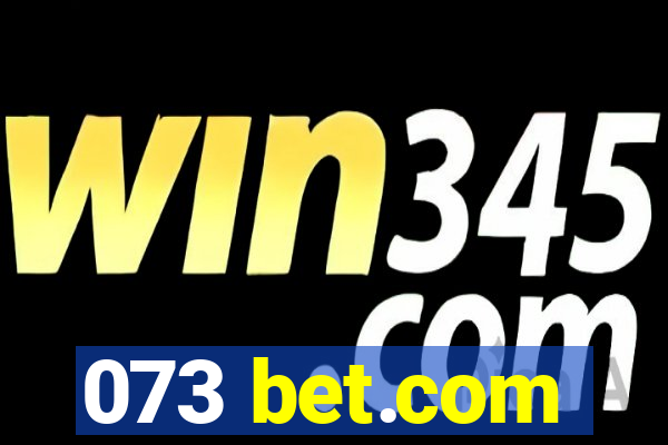 073 bet.com