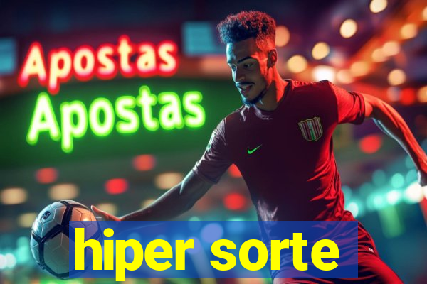 hiper sorte