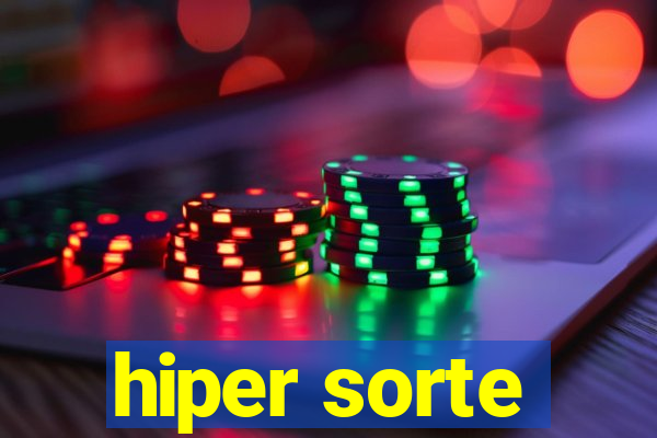 hiper sorte