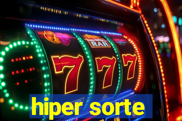 hiper sorte