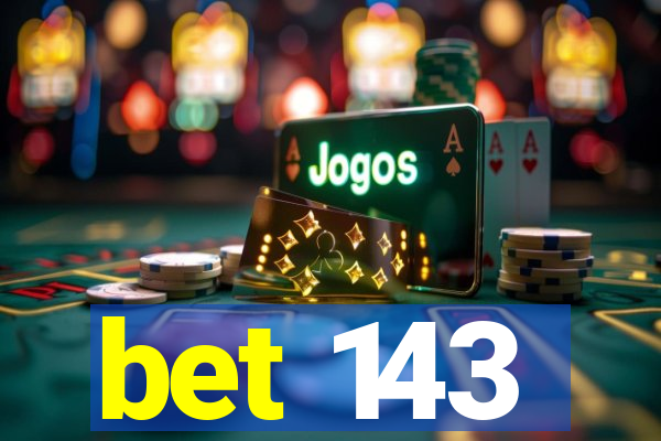 bet 143