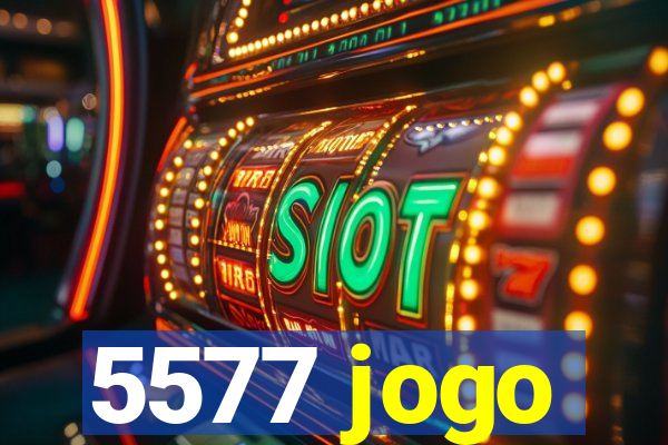 5577 jogo