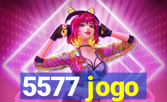 5577 jogo