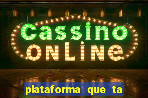 plataforma que ta pagando bem hoje