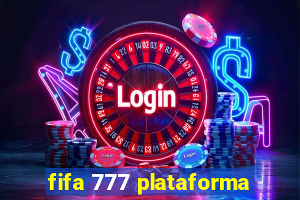 fifa 777 plataforma