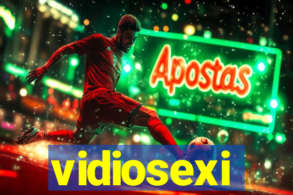 vidiosexi