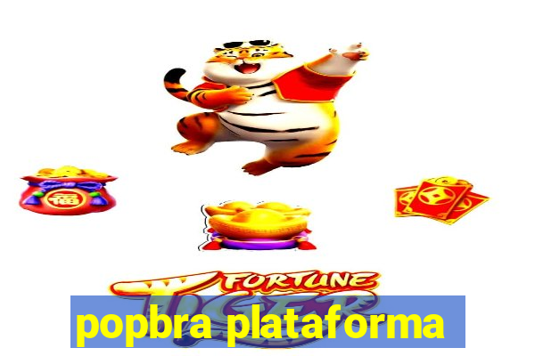 popbra plataforma