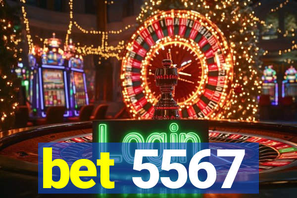 bet 5567