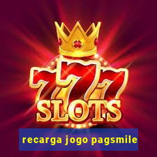 recarga jogo pagsmile