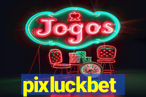 pixluckbet