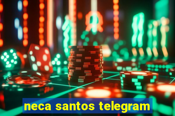 neca santos telegram