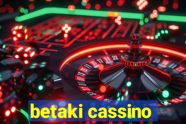 betaki cassino