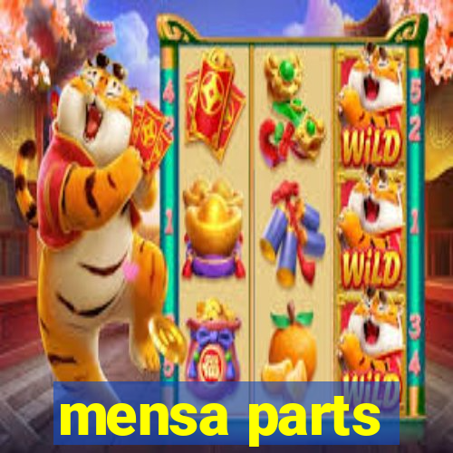 mensa parts