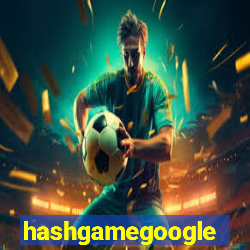 hashgamegoogle
