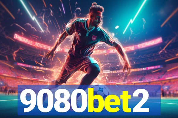 9080bet2