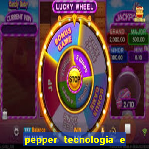 pepper tecnologia e pagamentos ltda é confiável