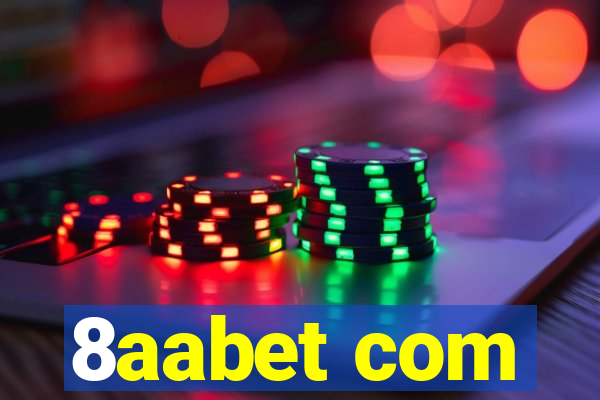 8aabet com