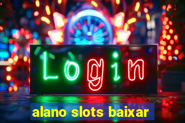 alano slots baixar