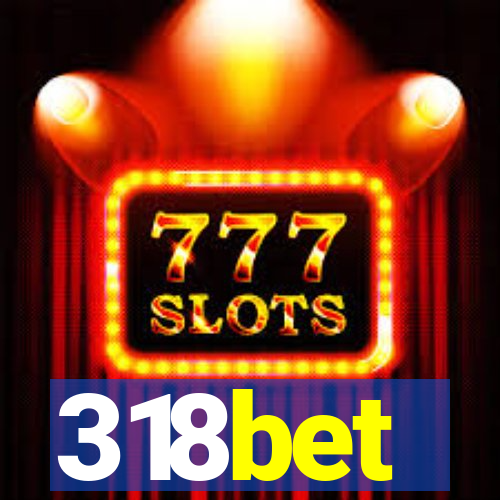 318bet