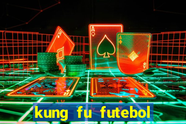 kung fu futebol clube download dublado