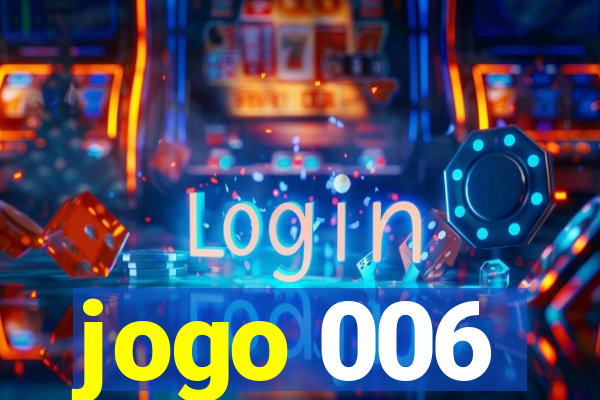 jogo 006