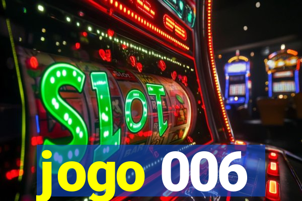 jogo 006