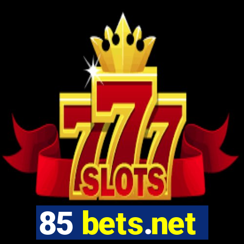 85 bets.net