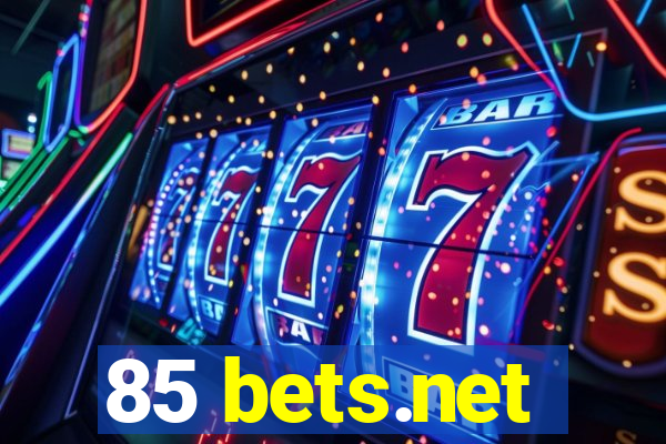 85 bets.net
