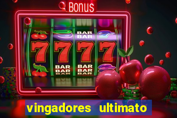 vingadores ultimato filme completo dublado google drive