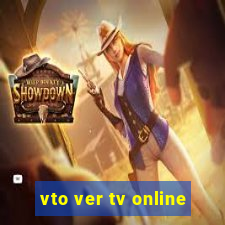 vto ver tv online