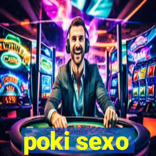 poki sexo