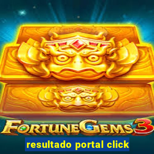 resultado portal click