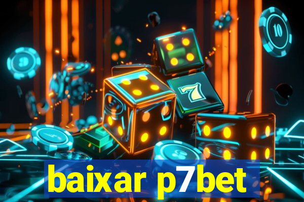 baixar p7bet