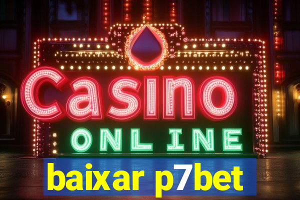 baixar p7bet